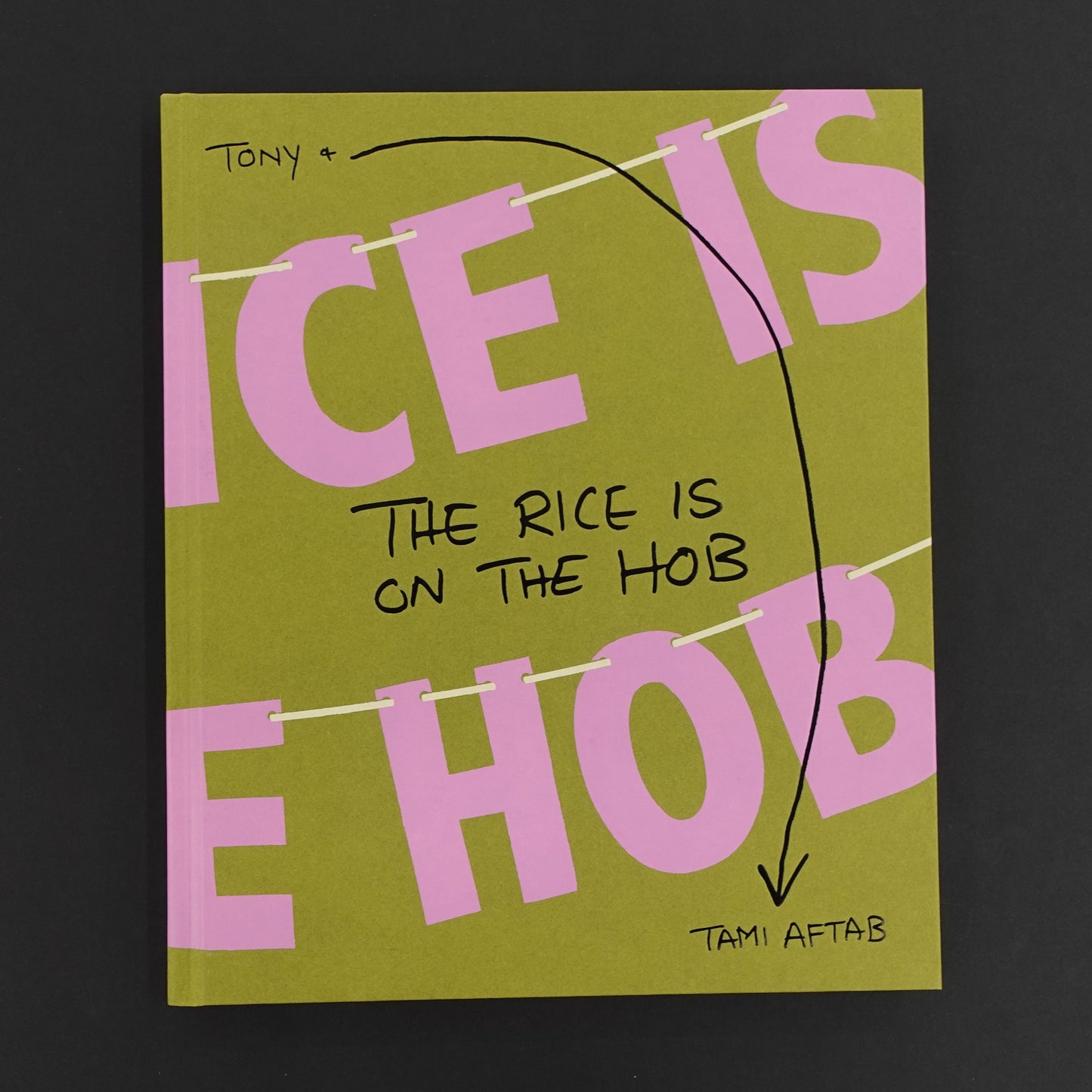THE RICE IS ON THE HOB BY TONY & TAMI AFTAB