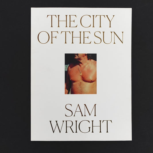 THE CITY OF THE SUN - SAM WRIGHT