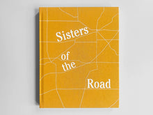 Load image into Gallery viewer, Sisters of the Road by Anne-Marie Michel

